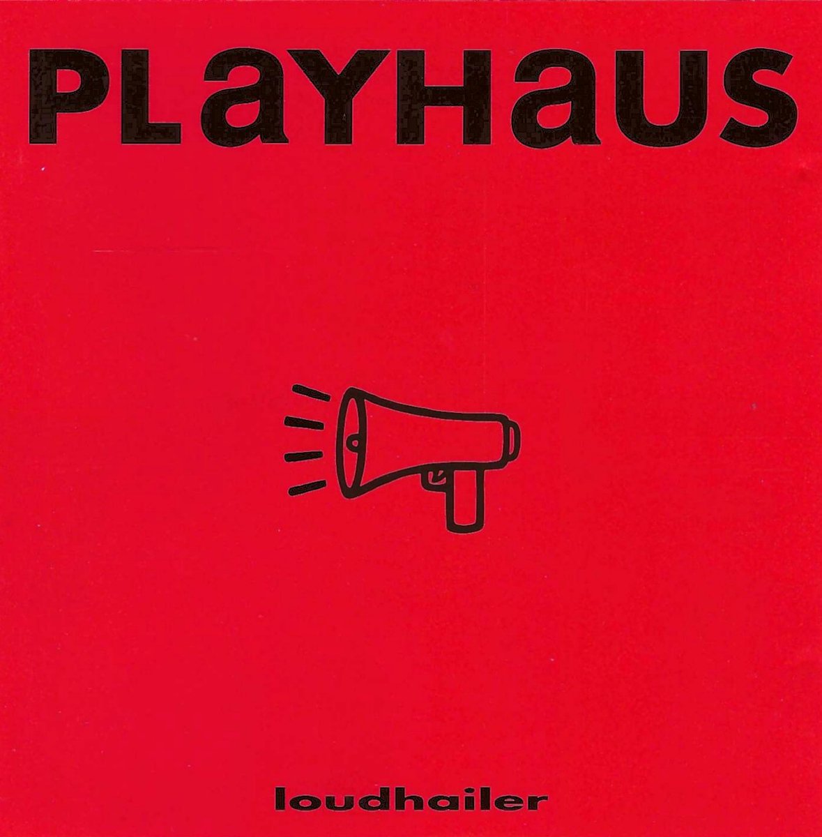 Playhaus - Loudhailer