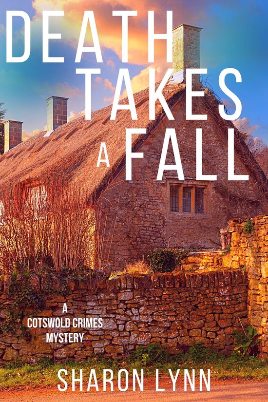 A Cotswold Crimes Mystery 2 - Death Takes a Fall