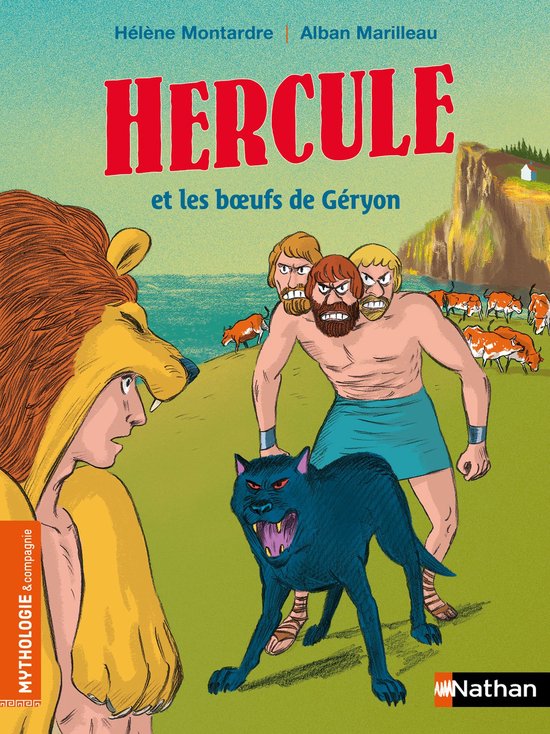 Mythologie et compagnie - Hercule et les boeufs de Géryon - Mythologie et Compagnie - Dès 7 ans