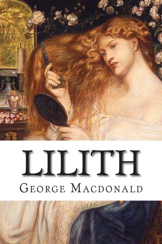 Couverture du livre LILITH par George MacDonald. Une femme aux longs cheveux roux se peigne devant un miroir.