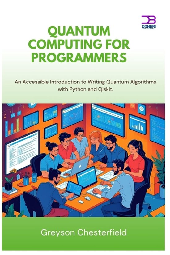 Quantum Computing for Programmers | 9798296713827 | Greyson ...