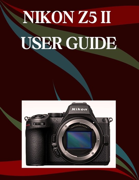 Nikon Z5 II User Guide - cover