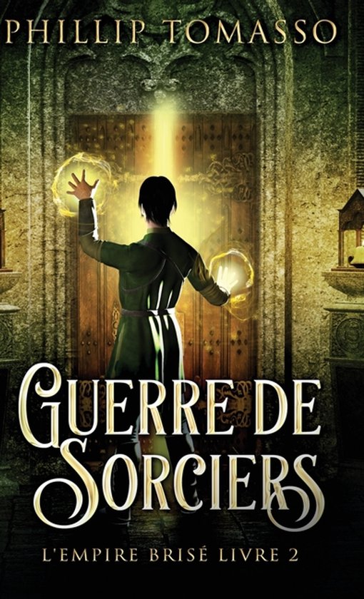 L'Empire Brisé- Guerre de sorciers
