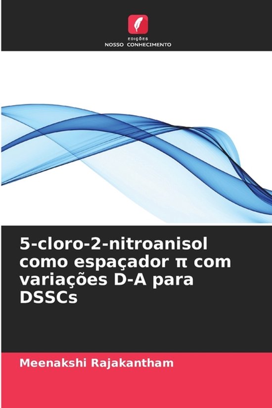 5-cloro-2-nitroanisol como espaçador π com variações D-A ... - cover