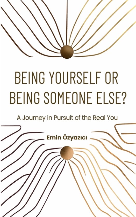 The Path to Being Yourself- Being Yourself or Being Someone  ... - cover