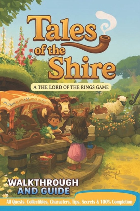 Tales of the Shire Complete Guide & Walkthrough - cover