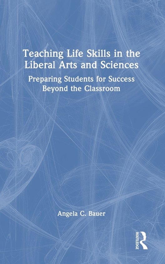 Teaching Life Skills in the Liberal Arts and Sciences - cover