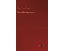 Rose and Roof-tree. Poems