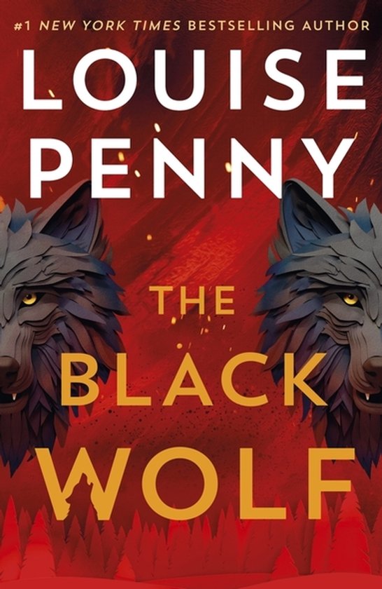 Boek 'The Black Wolf' van Louise Penny. Twee zwarte wolvenkoppen op een rode achtergrond met gloeiende bosjes op de voorgrond.