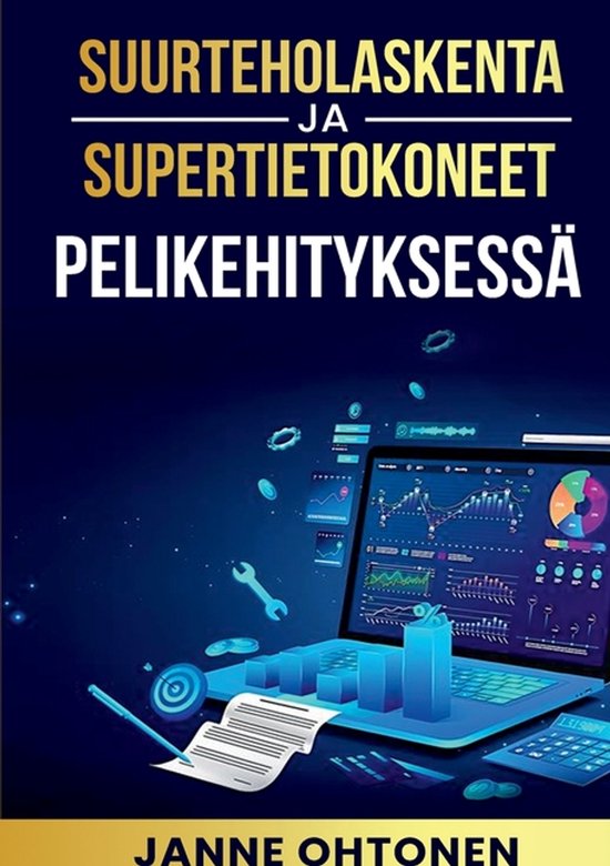 Suurteholaskenta ja supertietokoneet pelikehityksessä - cover