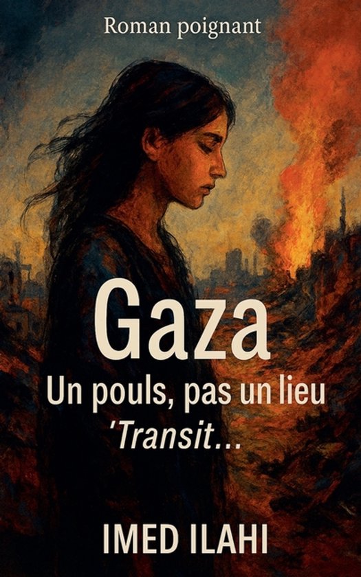 Gaza Un pouls, pas un lieu 'Transit...'