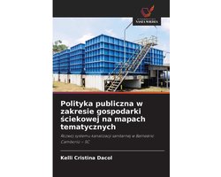 Polityka publiczna w zakresie gospodarki ściekowej na mapach tematycznych