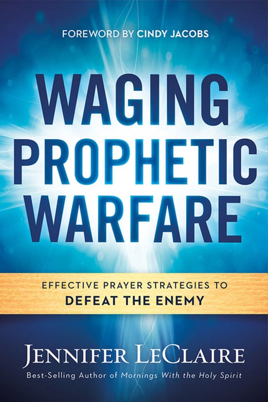 Boek "Waging Prophetic Warfare" met blauwe gloed en gouden band. "Effectieve gebedsstrategieën om de vijand te verslaan".