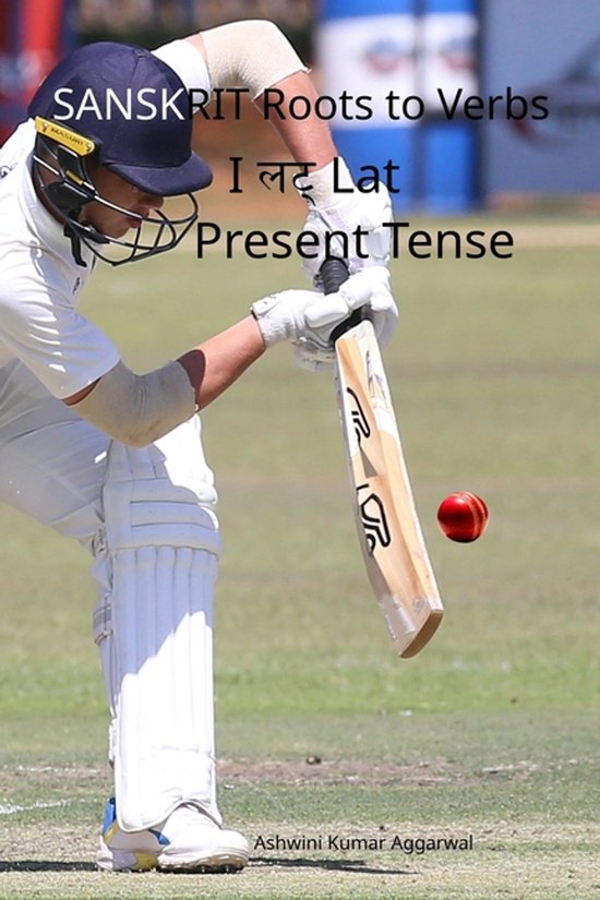 Sanskrit Roots to Verbs I Lat Present Tense - cover