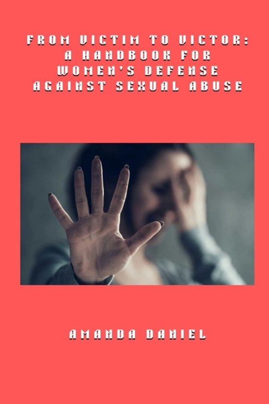 From Victim to Victor - A Handbook for Women's Defense Again ... - cover