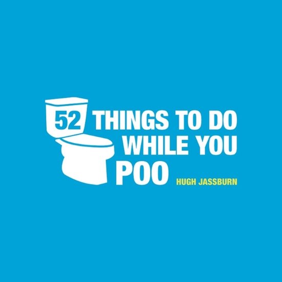 Fifty Two Things To Do While You Poo - cover