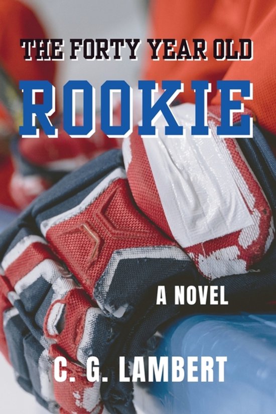 The Forty Year Old Rookie - cover