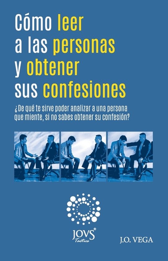 Cómo leer a las personas y obtener sus confesiones - cover