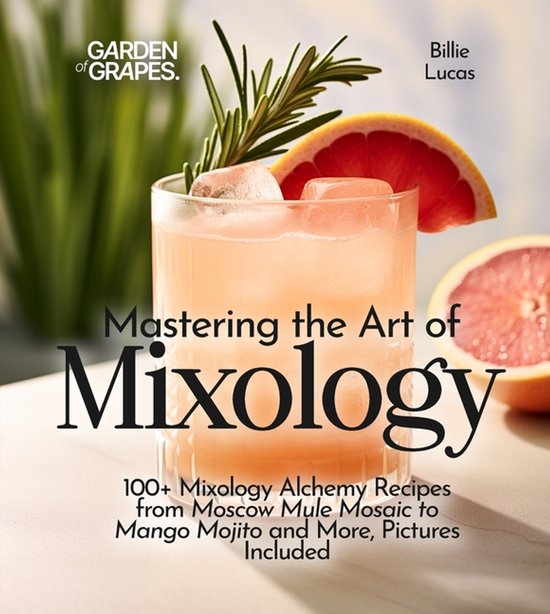 Cocktails Collection- Mastering the Art of Mixology - cover