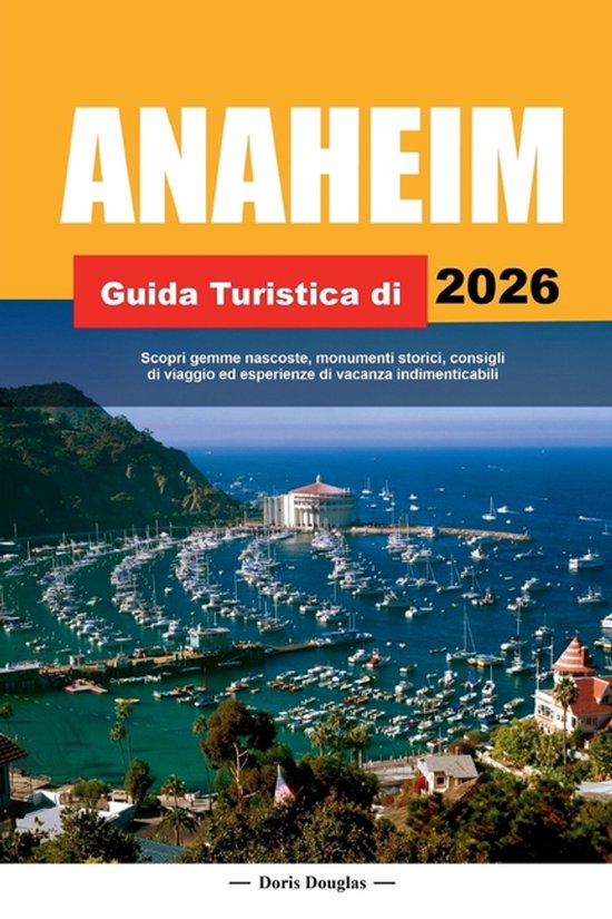 Anaheim Guida Turistica Di 2026 - cover
