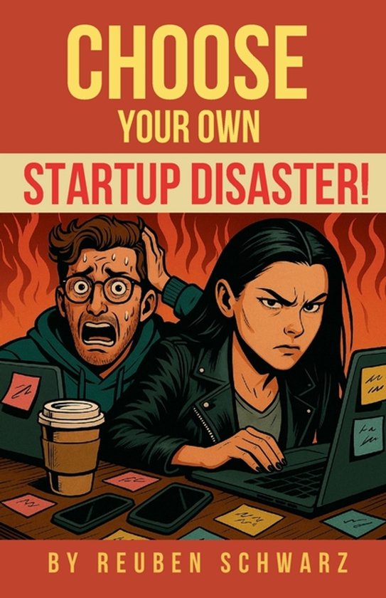 Choose Your Own Business Disaster- Choose Your Own Startup D ... - cover