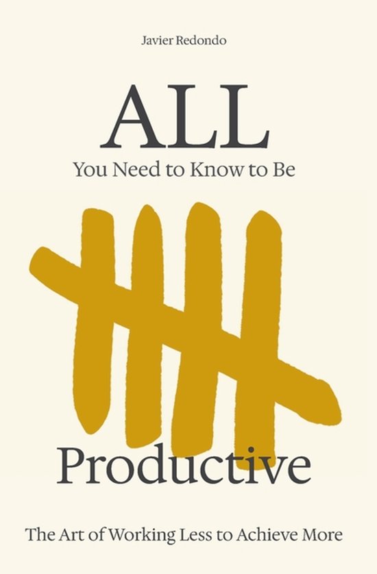 All You Need to Know- All You Need to Know to Be Productive - cover