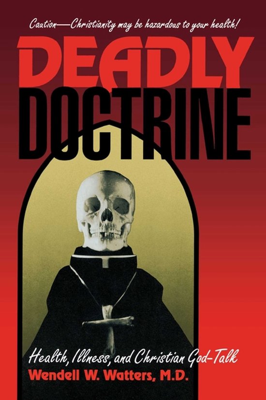 Deadly Doctrine