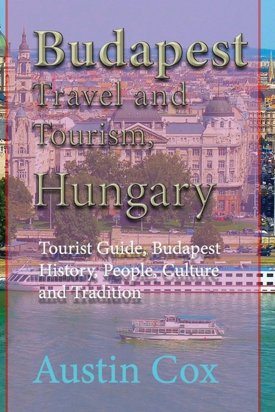 Budapest Travel and Tourism, Hungary - cover