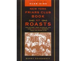 The New York Friars Club Book of Roasts