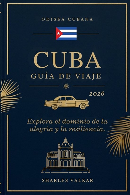 Guía de Viajes a Cuba 2026