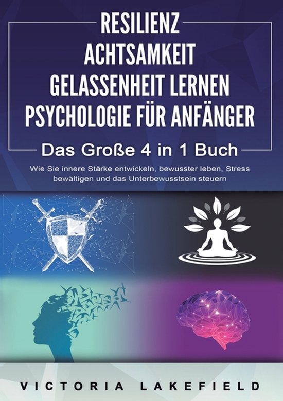 RESILIENZ ACHTSAMKEIT GELASSENHEIT LERNEN PSYCHOLOGIE FÜR A ... - cover