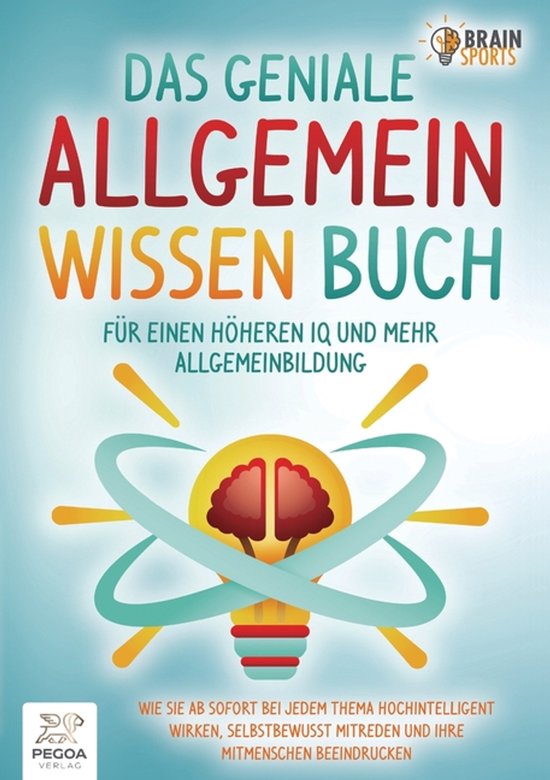 Das geniale Allgemeinwissen Buch - für einen höheren IQ un ... - cover