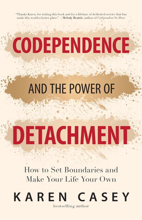 Codependence and the Power of Detachment - cover