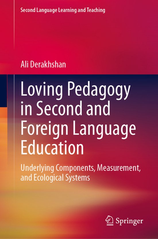 Second Language Learning and Teaching- Loving Pedagogy in Se ... - cover