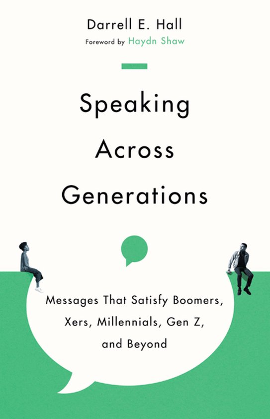 Speaking Across Generations – Messages That Satisfy Boomer ... - cover