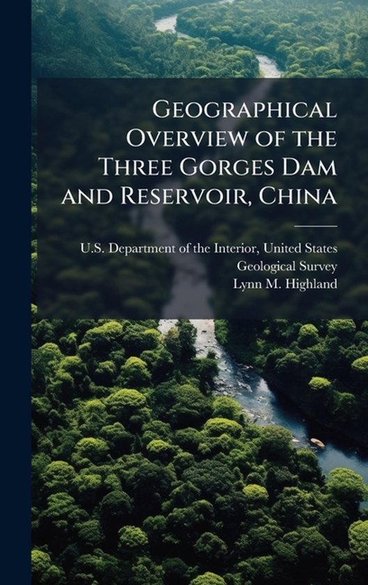Geographical Overview of the Three Gorges Dam and Reservoir, ... - cover