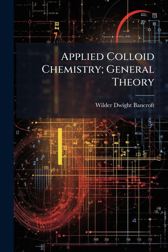 Applied Colloid Chemistry; General Theory - cover