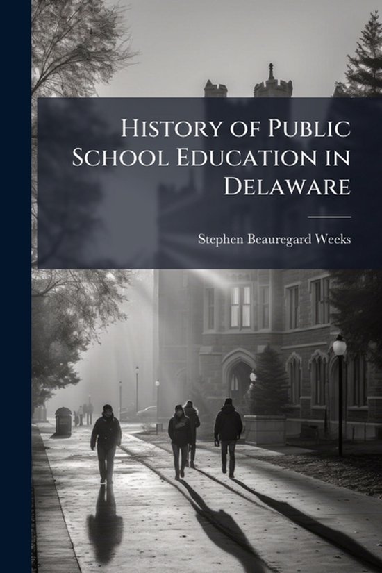 History of Public School Education in Delaware - cover