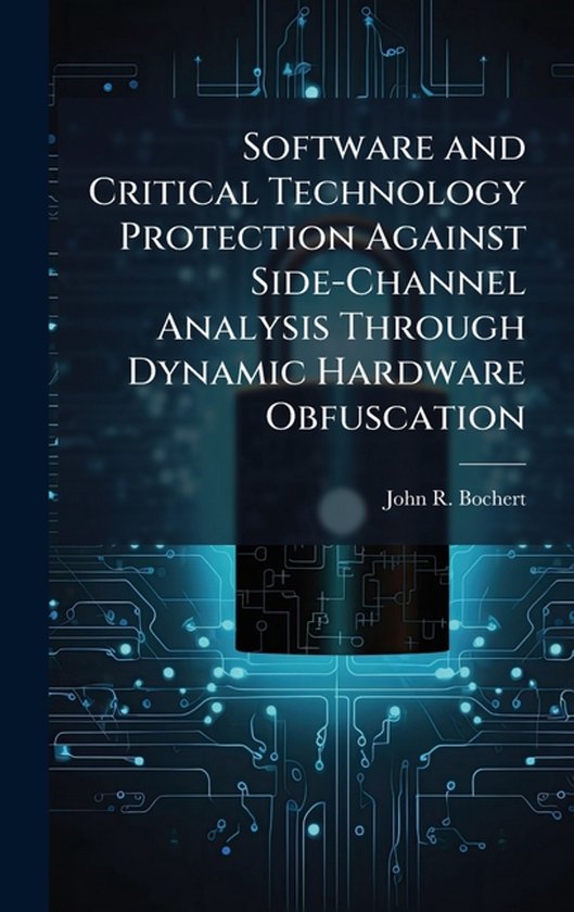 Software and Critical Technology Protection Against Side-Cha ... - cover