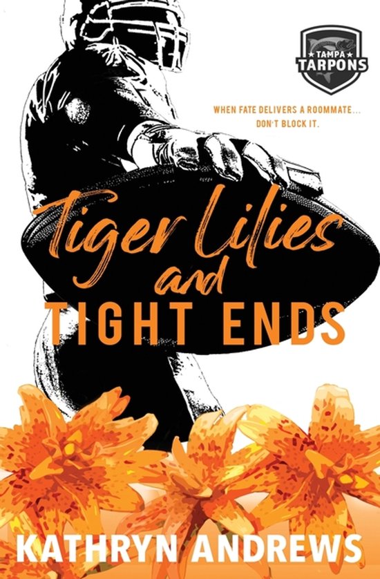 Tiger Lilies and Tight Ends - cover