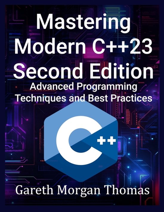 The Complete C++ Engineering- Mastering Modern C++23 Second Edition ...