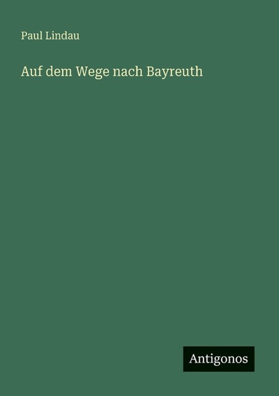 Auf dem Wege nach Bayreuth