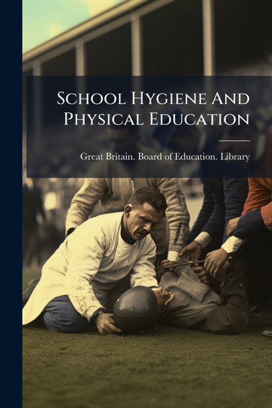 School Hygiene And Physical Education - cover