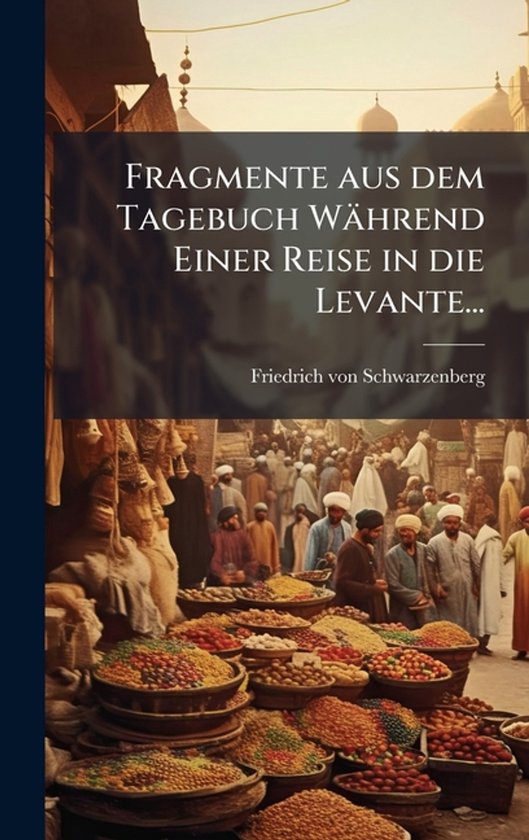 Fragmente aus dem Tagebuch Während Einer Reise in die Levan ... - cover