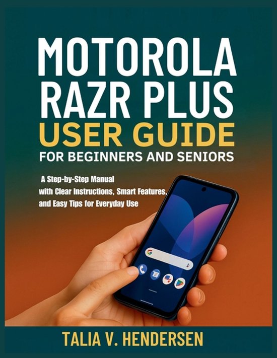 Motorola Razr Plus 2025 User Guide for Beginners and Seniors - cover