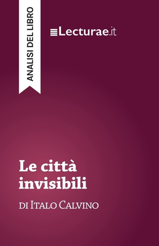 Boek "Le città invisibili" van Italo Calvino, met de tekst "ANALISI DEL LIBRO" en "Lecturae.it".