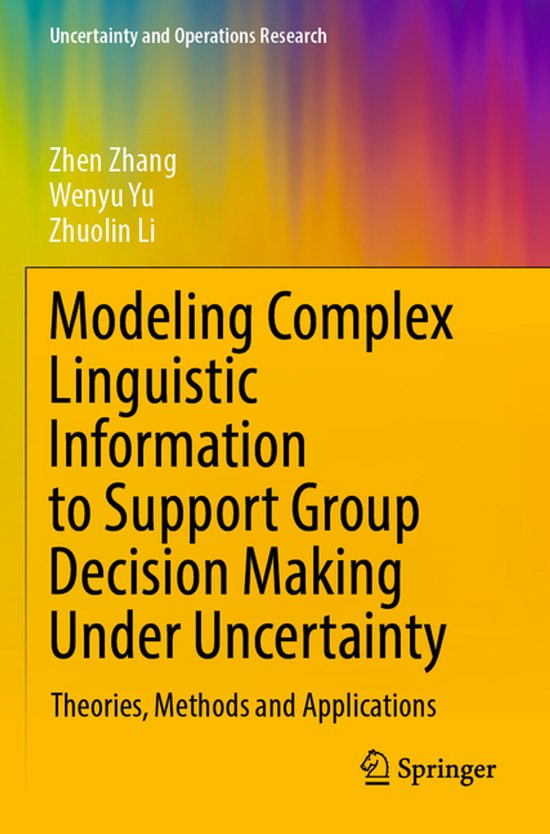 Uncertainty and Operations Research- Modeling Complex Lingui ... - cover