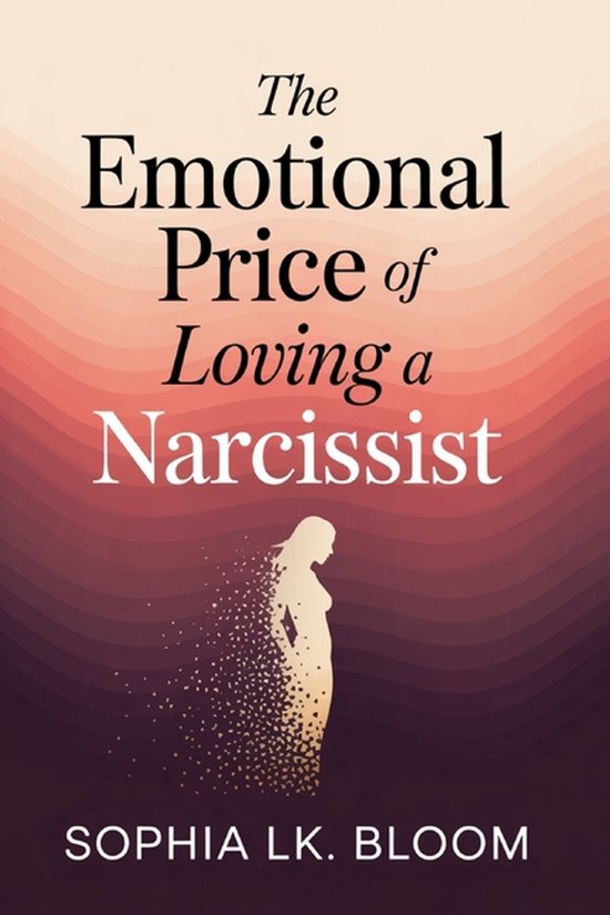 The Emotional Price of Loving a Narcissist - cover