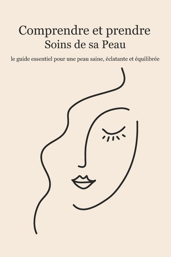 Comprendre et prendre soins de sa peau - cover