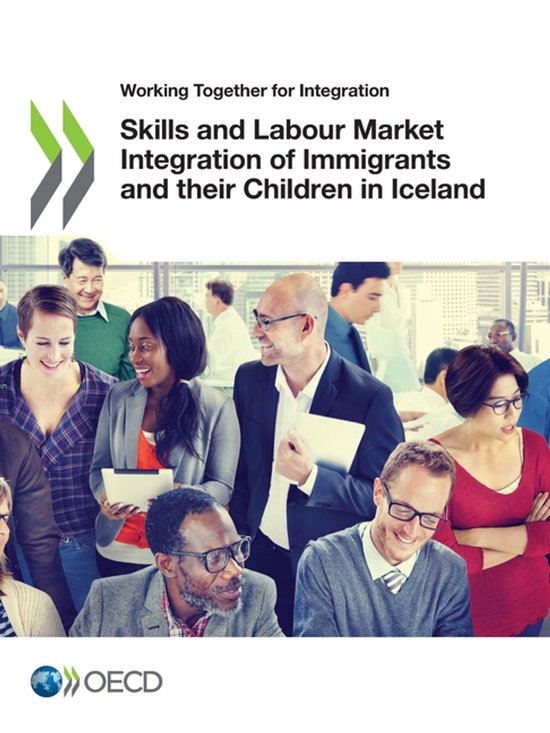 Skills and Labour Market Integration of Immigrants and their Children ...